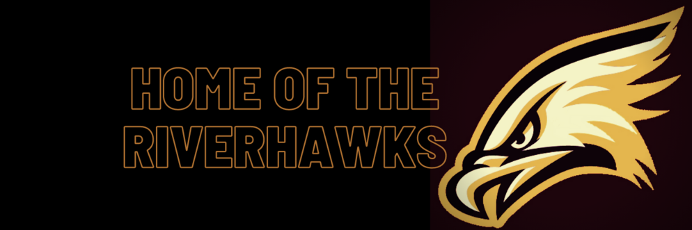 Home of the Riverhawks banner